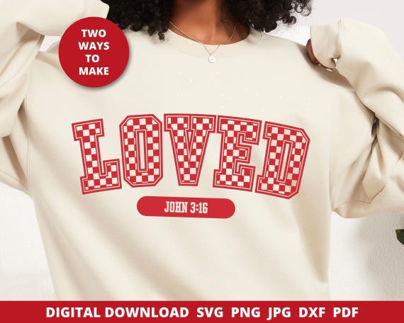Loved John 3:16 Png Svg, Christian Varsity Svg, Retro Valentine Svg, Checkered Varsity Svg, Valentine's Png, Loved Bible Verse Sublimation