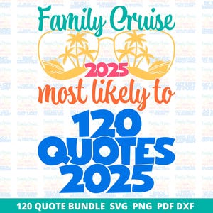 Family Cruise SVG Bundle, 2025 Most Likely To Funny Cruise Quotes, Matching Group Vacation PNG, Cruise Shirt Digital Download, Cruise SVG