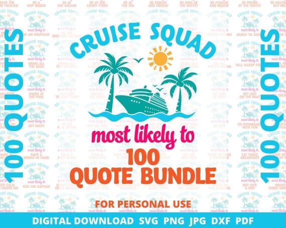 Cruise Squad SVG Bundle, Funny Cruise Quotes (Digital Download)
