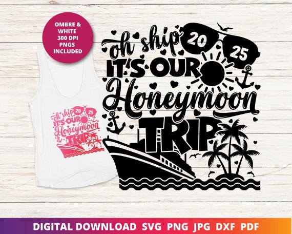 Honeymoon Cruise 2025 SVG, Couples Trip Design (Digital Download)