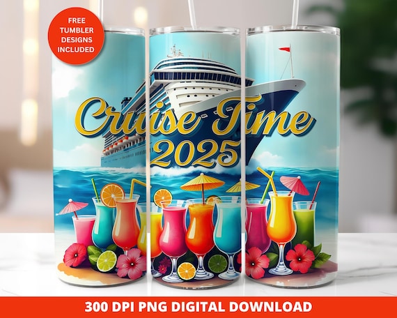 2025 Cruise Time 20 oz Straight Tumbler Sublimation Design, Cruise Skinny Tumbler Design Digital, Cruise Vacation 20 oz Tumbler Wrap Design