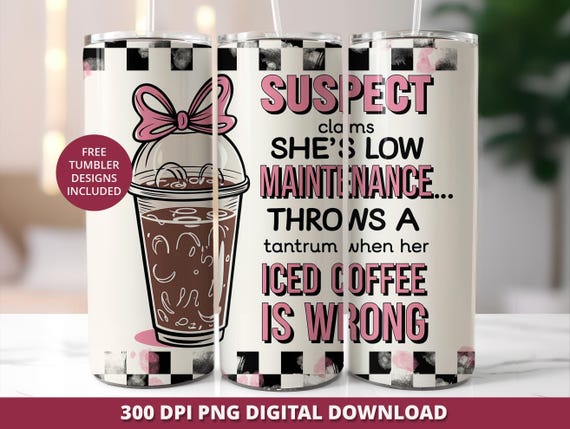 Suspect Claims Funny Tumbler Wrap PNG, Sarcastic Iced Coffee Design (Digital Download)