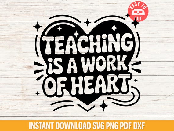 Teacher Appreciation Svg, Teaching Is A Work Of Heart Svg File, Cute Teacher Shirt Design, Teacher Svg For Cricut, Teacher Gift Svg Cut File