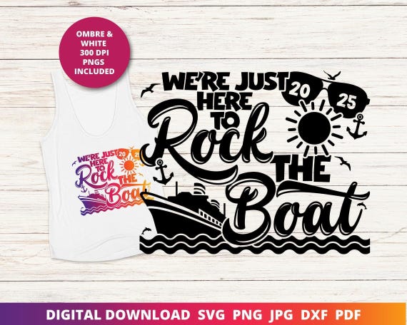 Rock The Boat 2025 Cruise SVG, Couples Vacation PNG (Digital Download)