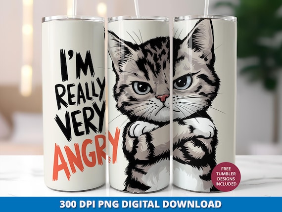 Funny Cat 20 oz Tumbler Png, Grumpy Cat Sublimation Design 20oz Skinny Tumblers, Angry Kitten Tumbler Wrap, Cute Cat Mom 20 oz Tumbler Wrap