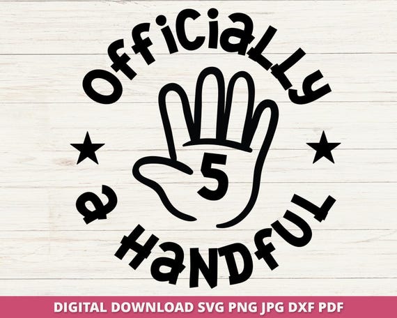 Fifth Birthday Handful SVG, Birthday Shirt File (Digital Download)