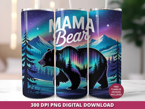 Mama Bear 20 oz Skinny Tumbler Wrap png, Mother's Day Mom Tumbler Wrap, Mama Bear 20 oz Skinny Tumbler PNG, Sublimation Tumbler Design File