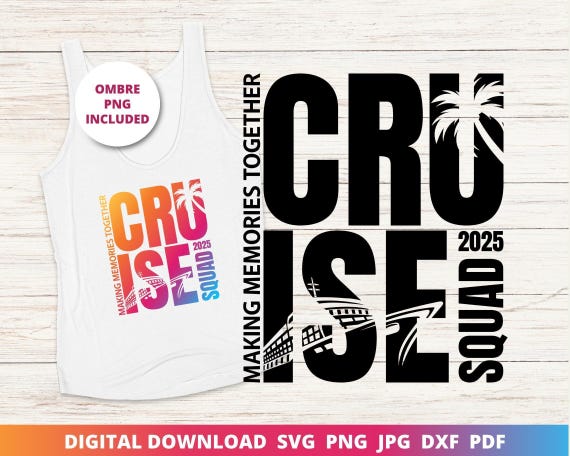 Cruise Squad 2025 SVG, Family Trip PNG (Digital Download)