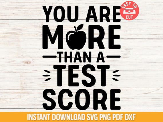 More Than A Test Score SVG, Motivational Teacher Classroom Poster (Digital Files)