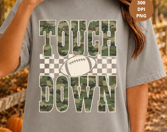 Touchdown Camo Shirt PNG, Touch Down Distressed Football Design (300 DPI)
