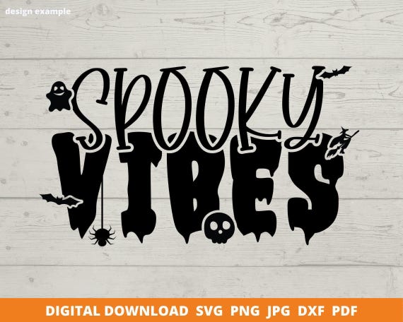 Spooky Vibes Halloween SVG, Funny Cut File (Digital Download)