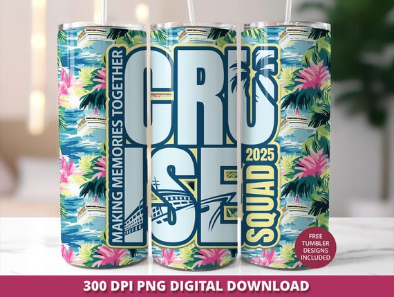 Cruise Squad 2025 Tumbler Wrap PNG, 20oz Tropical Cruise Tumbler Sublimation, Family Vacation Tumbler Design, Cruise Group Matching Tumblers