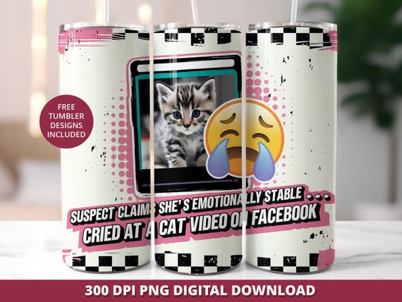 Funny Cat Tumbler Wrap: Sarcastic Design (Digital Download)