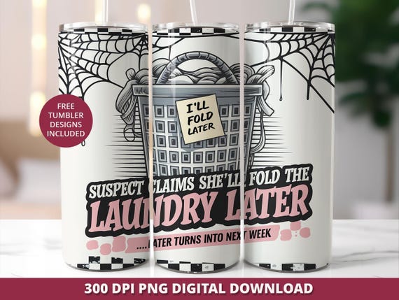 Funny Mom Tumbler Wrap PNG, Sarcastic Laundry Design (Digital Download)