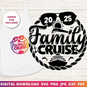 2025 Familienkreuzfahrt-Svg, Gruppenkreuzfahrt-Shirt Png, passende Hemden Png, Familienurlaub, 2025 Familienkreuzfahrt-Shirt svg, Cricut-Datei, Sublimation