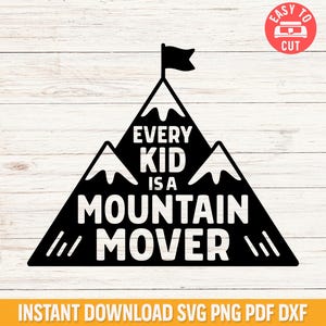 Insegnante SVG, Ogni bambino è uno spostatore di montagne SVG, Decorazioni motivazionali per l'aula, File Cricut per il ritorno a scuola, Design SVG motivazionale per la scuola