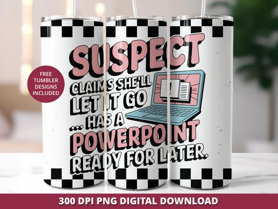 Suspect Claims Sarcastic 20oz Skinny Tumbler Design, Funny Suspect Tumbler Wrap PNG, Trendy 20 oz Sublimation Wrap, Instant Digital Download