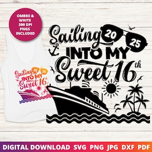 Sweet 16 Birthday Cruise 2025 SVG, 16th Birthday Cruise Sublimationsdesign, 16th Birthday Cruise Shirt svg, Sweet 16 Cruise Sublimation Png