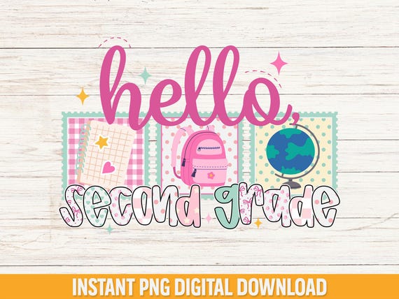 Preppy Hello Second Grade PNG, Preppy Back to School Shirt Design, Cute First Day of School PNG, Teacher Sublimation File, Instant Download