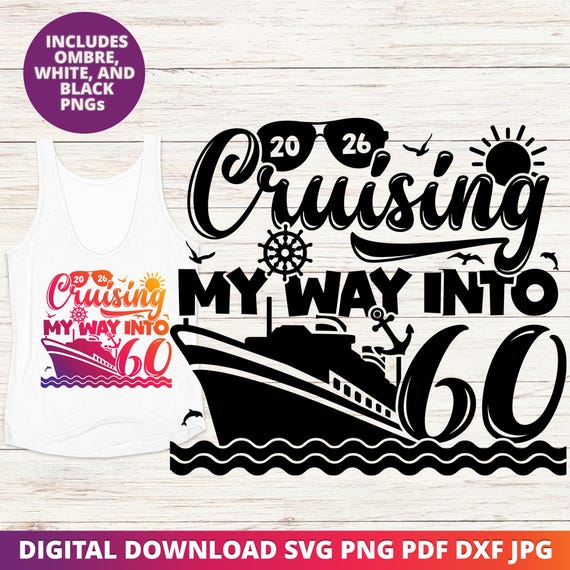 60th Birthday Cruise 2026 SVG, Cruising into 60 Design (Digital Download)
