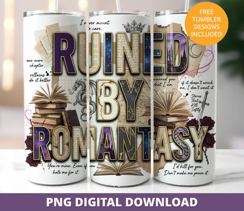 Peut inclure: Un gobelet blanc avec le texte "RUINED BY ROMANTASY" en violet et or. Le design comprend des livres empil&eacute;s, un dragon, une &eacute;p&eacute;e et des roses. Le gobelet porte &eacute;galement le texte "PNG DIGITAL DOWNLOAD".