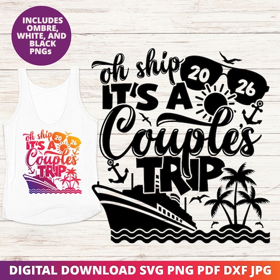 2026 Couples Cruise Trip SVG, Couples Shirt PNG Design (Digital Download)