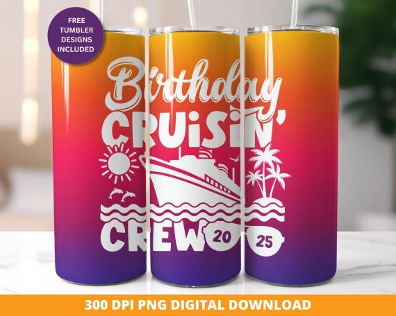 Birthday Cruise 2025 20 oz Skinny Tumbler Wrap, Birthday Tumbler Wrap, Birthday Cruise Sublimation Tumbler Wrap, Cruise 20 oz Tumbler Wrap