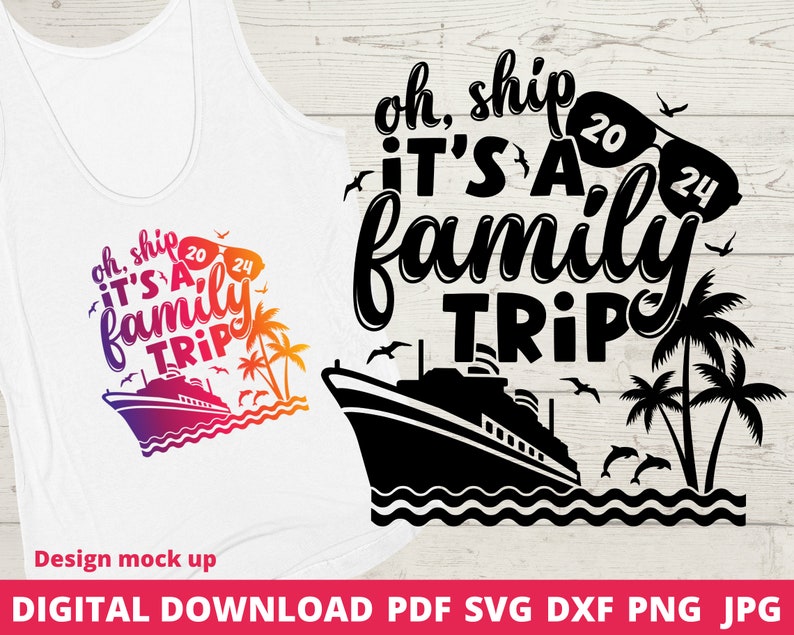 Oh Ship It's a Family Trip 2024 Svg Summer Vacation 2024 Etsy Finland