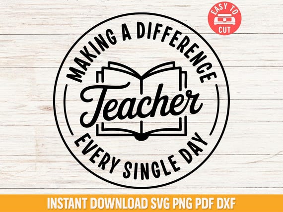 Making a Difference Teacher SVG, Inspirational Classroom Cut File (Digital Download)