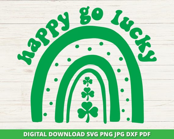 Happy Go Lucky Svg, St Patricks Day Svg, Lucky Svg, Lucky Shamrock Svg, St Pattys Day Svg, Boho Rainbow Svg, Cricut, Silhouette, Sublimation