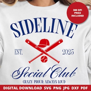 Sideline Social Club Svg, Baseball Mom Svg, Baseball Mama Svg, Loud And Proud, Baseball Family, Gift For Mom, Aesthetic Shirt Design, Cricut
