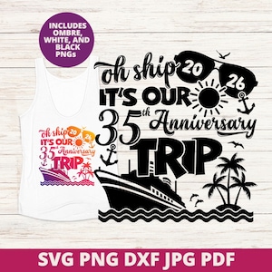 35th Anniversary Cruise SVG, Couples Cruise Svg, Funny Vacation Shirt Design Cricut Silhouette Cut File