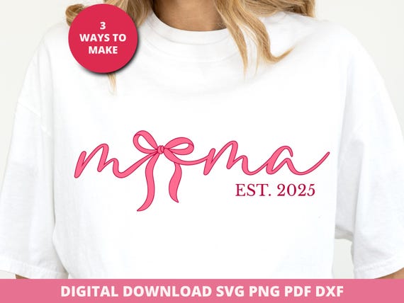 Pink Mama Est 2025 Svg Png, Coquette Mama Shirt Design, Mama Bow Svg, Mama Shirt Png, Mama Svg for Cricut, Commercial Use Mama Svg Download