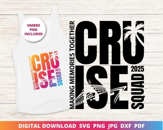 Cruise Squad 2025 SVG, Family Trip PNG (Digital Download)
