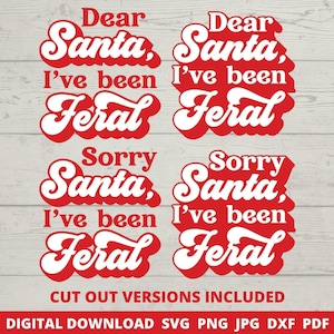 Grappige kerst-SVG, Dear Santa I've Been Feral, Xmas Quote Cricut Silhouette Cut-bestand