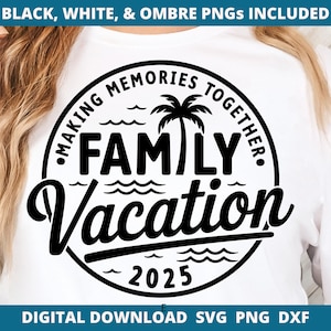 Family Vacation 2025 Svg Png, Matching Family Beach Trip Shirt Design, Matching Beach Vacation Files for Cricut, Summer Digital Download Svg