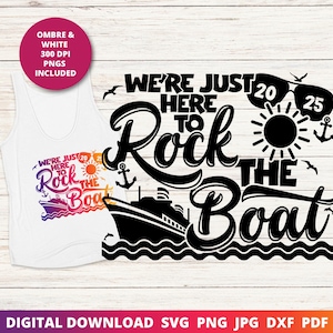 Rock The Boat Svg, 2025 Cruise Svg, Funny Couples Cruise Svg, Cruise Vacation Svg, Funny Cruise Png, Cricut Cut File, Cruise Sublimation