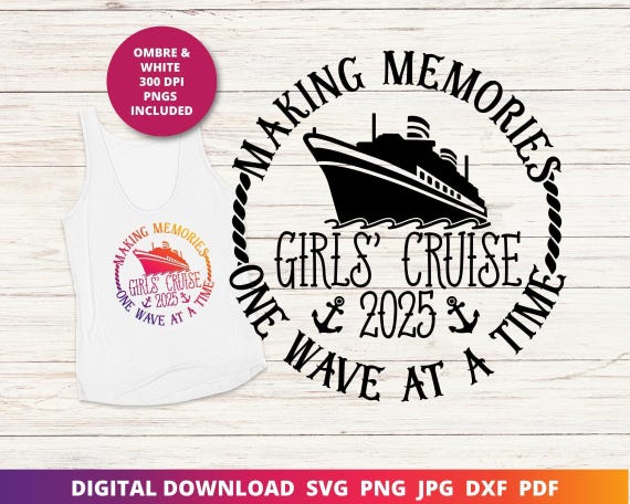 Girls' Cruise 2025 SVG, Vacation Trip PNG (Digital Download)