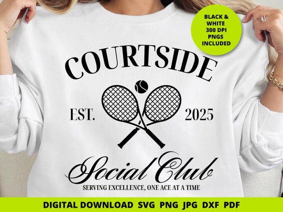 Courtside Social Club Svg, Tennis Mom Svg, Tennis Mama, Tennis Sublimation, Gift For Mom, Aesthetic Design, Tennis Svg, Cricut Svg Cut File