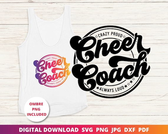 Cheer Coach Svg Png, Cheerleader Svg, Cheerleader Coach Svg, Cheer Life Svg, Coach Shirt Svg, Cheer Coach Gift, Cheer Svg, Cricut Cut Files