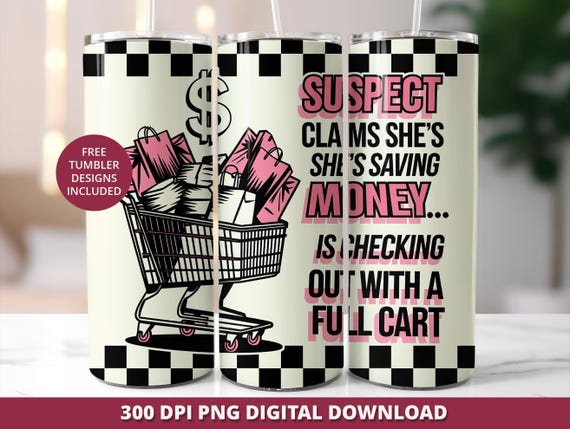 Suspect Claims Funny Tumbler Wrap: Sarcastic Mom Design (Digital Download)