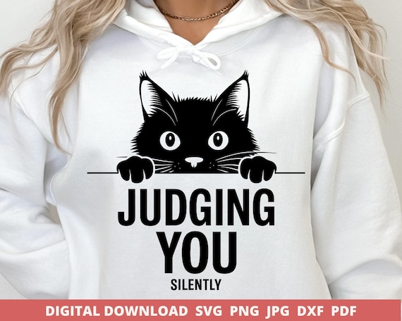 Judging You Silently Cat SVG, Funny Kitty PNG (Digital Download)