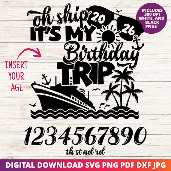 Birthday Cruise Trip 2026 SVG, Custom Cruise Vacation PNG Design (Digital Download)