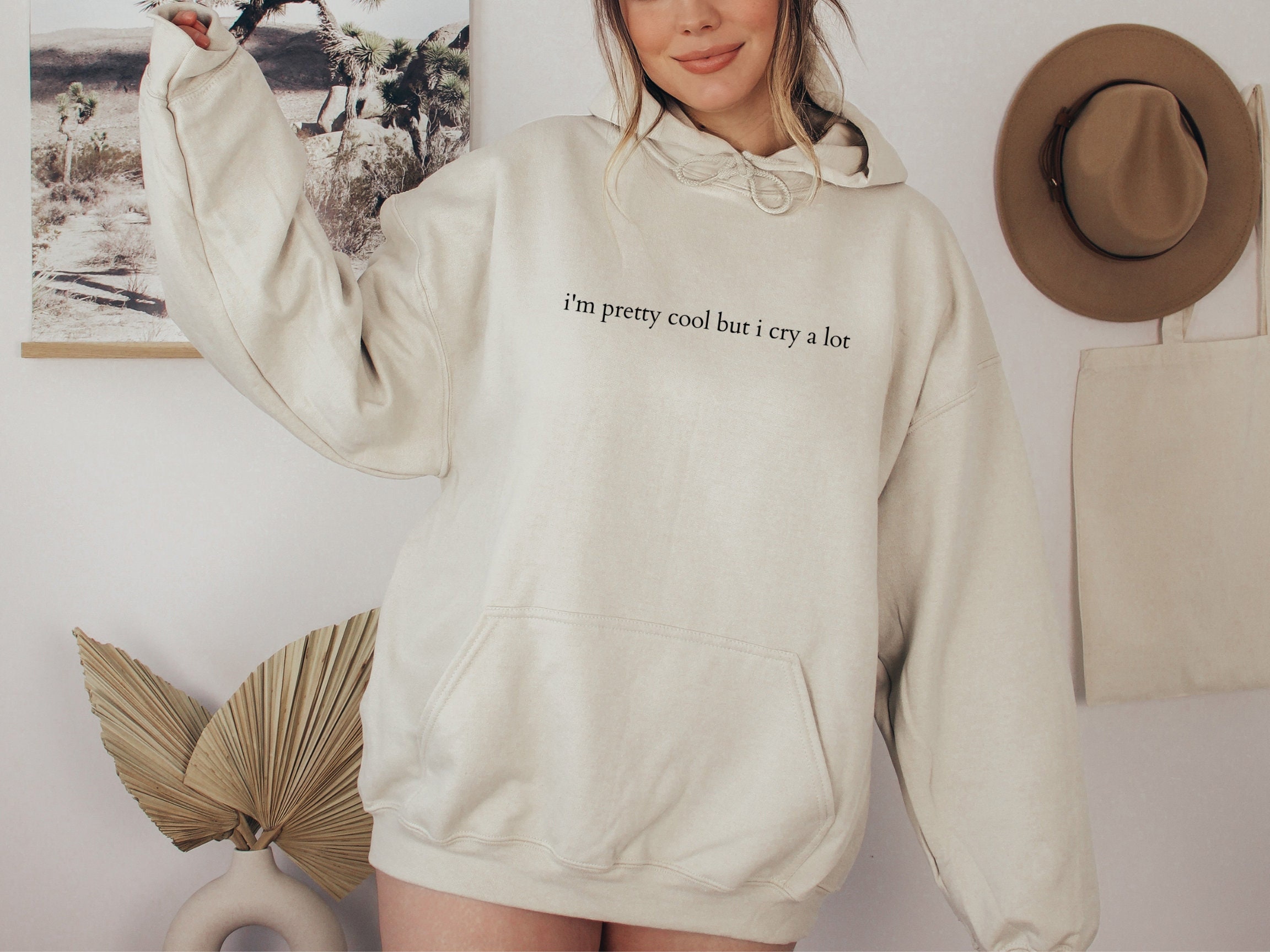 Pretty Cool but I Cry A Lot Hoodie Tiktok Sweater Basic - Etsy