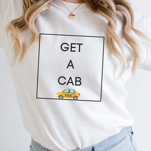 Get a Cab ABA Shirt, Behavior Squad, Therapist Shirt, Behavior Analyst, Applied Behavior Analysis Shirt,  Instructor Therapist