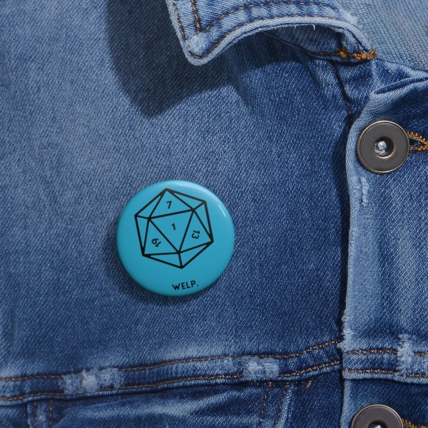 Welp Pin, Dungeons and Dragons Humor button, D20 , Dice Rolling button, Critical Fail pin, Dark Humor button, Nerd Humor, Geek Humor, Comedy