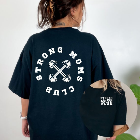 Mom Strong T-Shirt Mom Strong T-Shirt