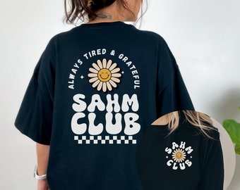SAHM Club T-Shirt, Stay at Home Mom Life Tee, 100% Cotton