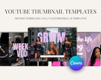 May include: A set of eight YouTube thumbnail templates featuring various layouts with text overlays including WEEKEND VLOG, GRWM, NIGHT OUT IN NEW YORK CITY, and the life log. The designs incorporate photography of individuals and a Canva logo.
