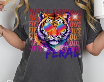 Feral and 50 comfort colors shirt, 50th birthday tshirt, 90s tiger birthday tshirt, retro 50 years old birthday shirt, 50th birthday gift